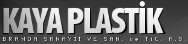 KAYA PLASTİK BRANDA SANAYİİ VE TİC. A.Ş.